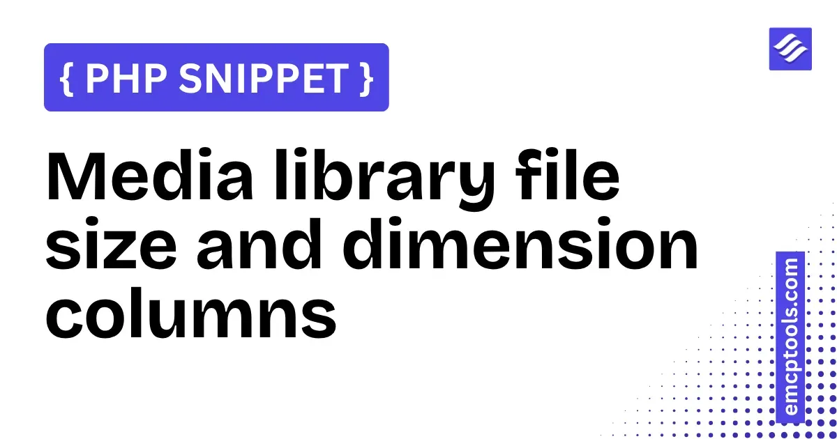 Media library file size and dimension columns
